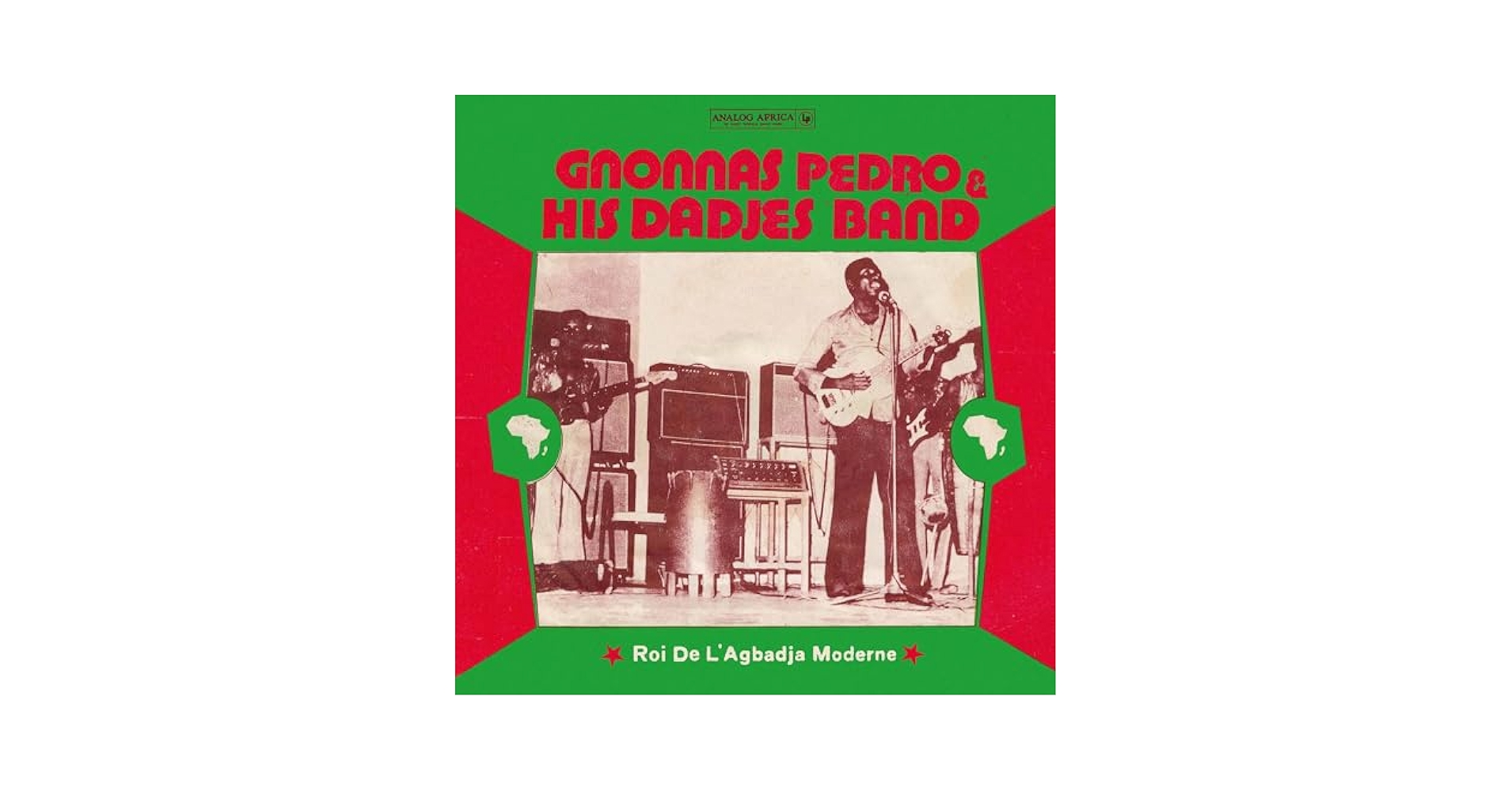 独2LP Gnonnas Pedro Et Ses Dadjes Roi De LAgbadja Moderne AALP100 Analog Africa /00520 Gnonnas Pedro & His Dadjes Band - Roi De L'Agbadja Moderne